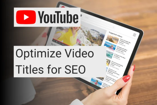 Optimize YouTube Video Titles for SEO