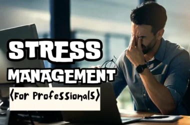 Stress Management for Professionals